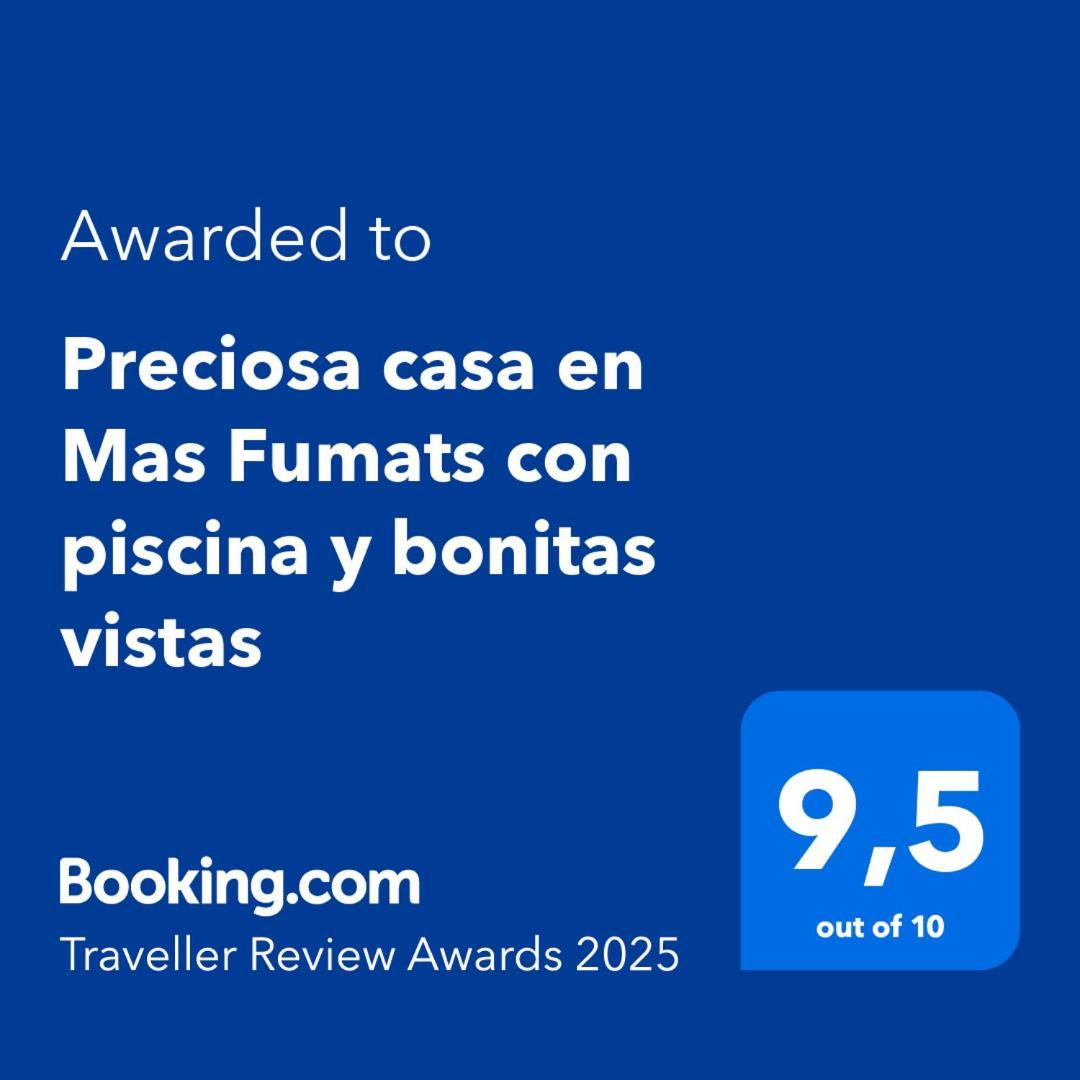 Preciosa Casa En Mas Fumats Con Piscina Y Bonitas Vistas Av-49 Selva de Mar Exterior foto